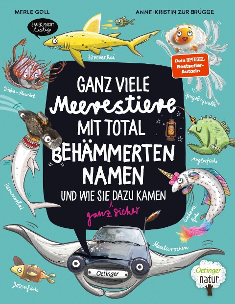 »Ganz viele Meerestiere mit total behämmerten Namen und wie sie (ganz sicher) dazu kamen« — OETINGER