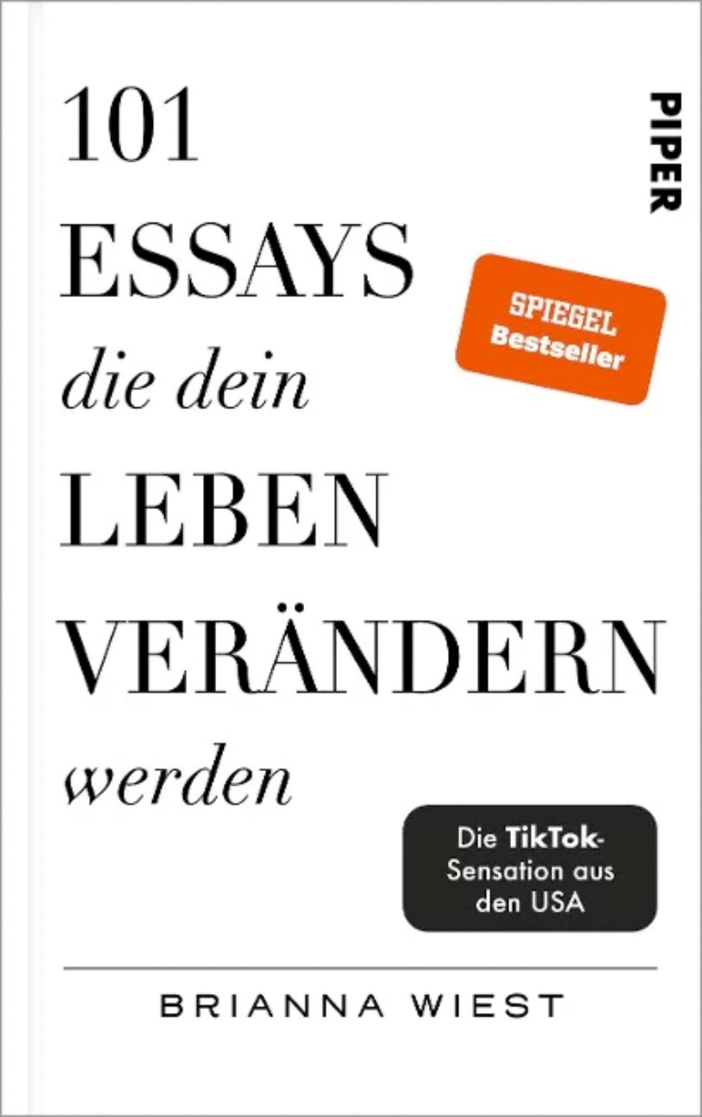 »101 Essays, die dein Leben verändern werden« — PIPER