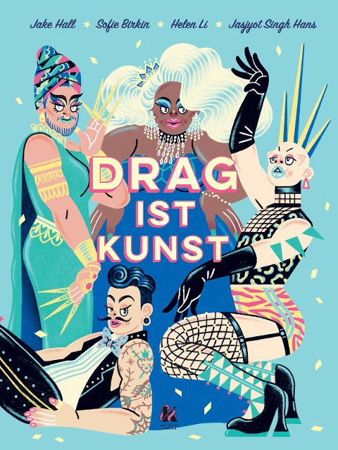 »Drag ist Kunst« — ZUCKERSÜSS