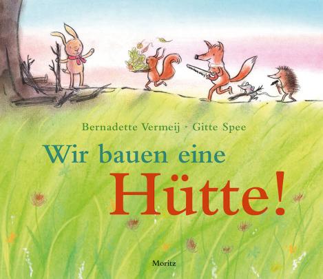 »WIR BAUEN EINE HÜTTE!« — MORITZ