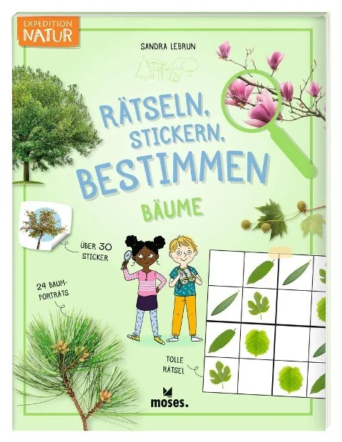 »Expedition Natur Rätseln, Stickern, Bestimmen - Bäume« — MOSES