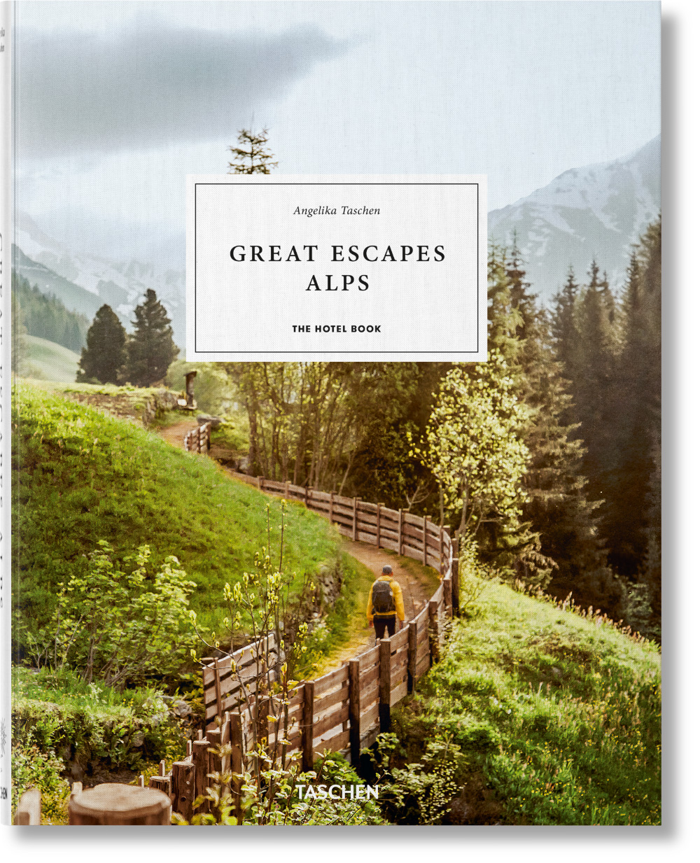 »Great Escapes Alps. The Hotel Book«  — TASCHEN