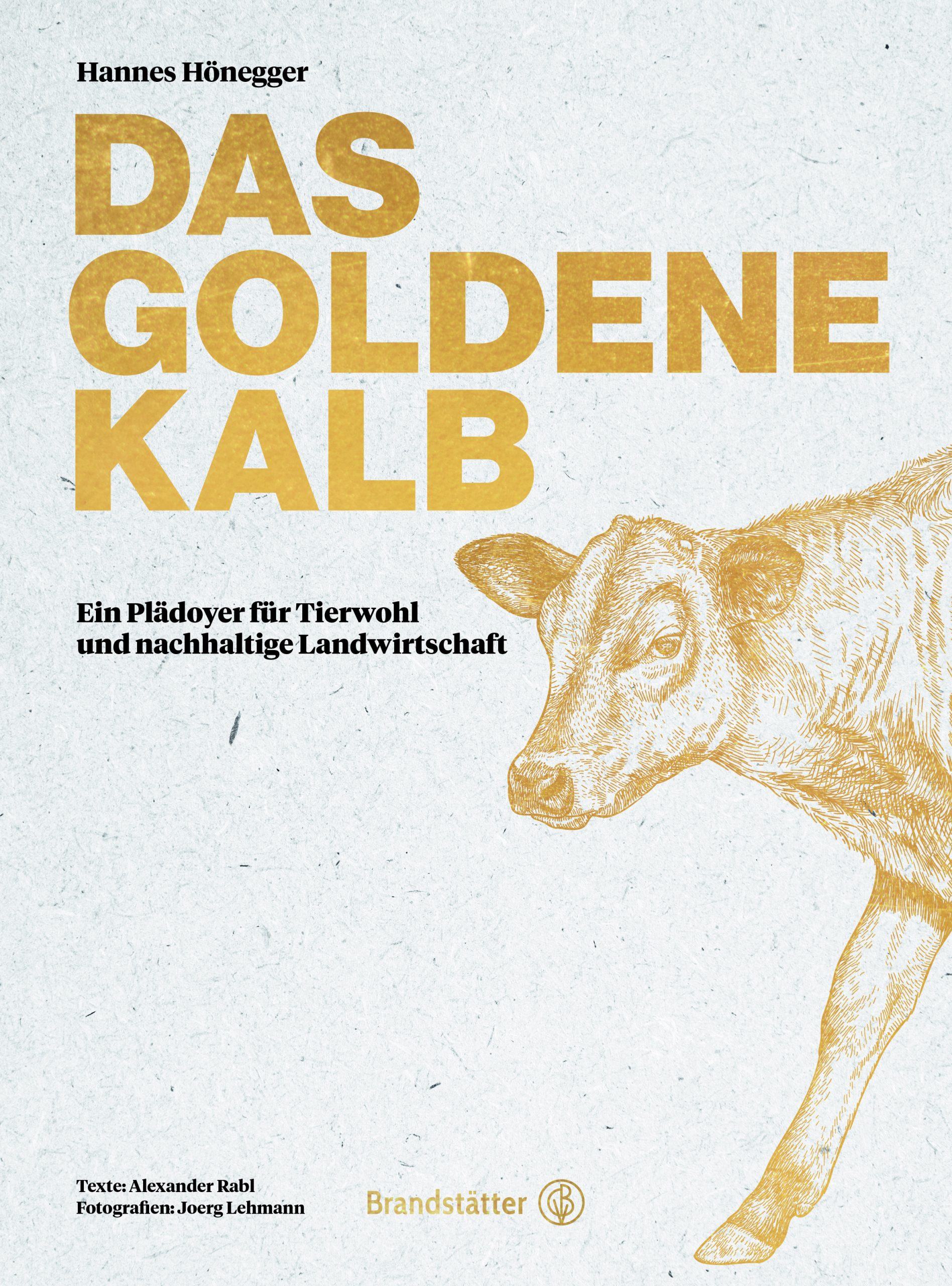 »DAS GOLDENE KALB«  — BRANDSTÄTTER