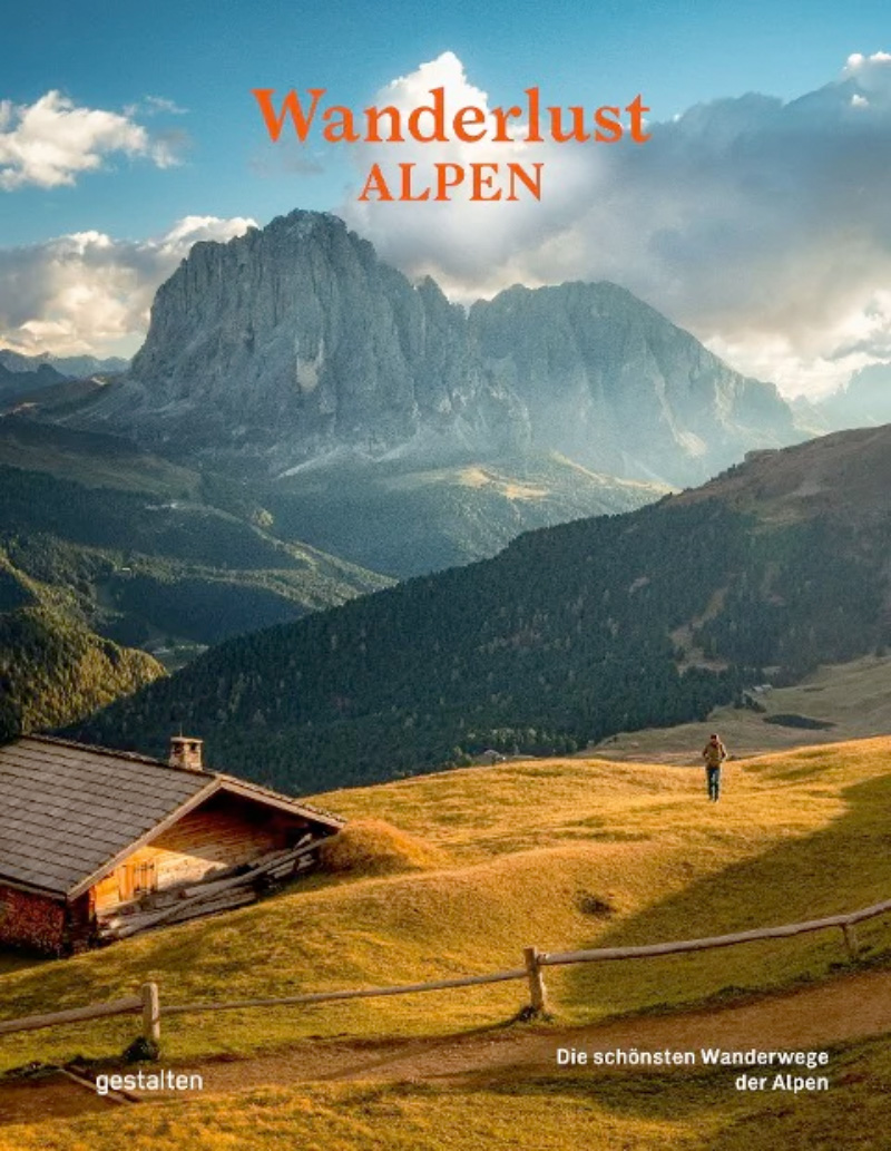 »WANDERLUST ALPEN«  —  GESTALTEN