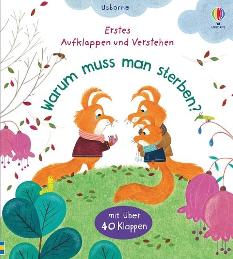  »Erstes Aufklappen und Verstehen: Warum muss man sterben?« — USBORNE