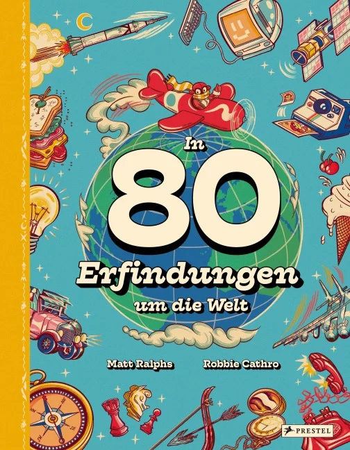 »In 80 Erfindungen um die Welt« — PRESTEL