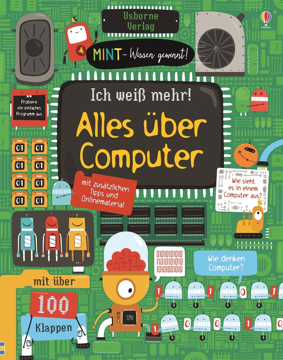 »MINT - WISSEN GEWINNT! ICH WEIß MEHR! ALLES ÜBER COMPUTER« — USBORNE