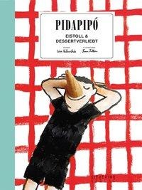 »PIDAPIPO - EISTOLL & DESSERTVERLIEBT« - SIEVEKING 
