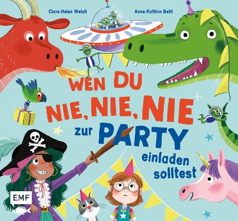 »Wen du nie, nie, nie zur Party einladen solltest« — EDITION MICHAEL FISCHER