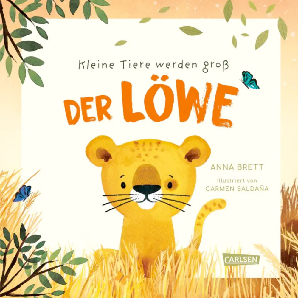 »Kleine Tiere werden groß - Der Löwe« — CARLSEN