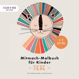 »Mitmach-Malbuch für Kinder - TIERE« — Vicky Bo