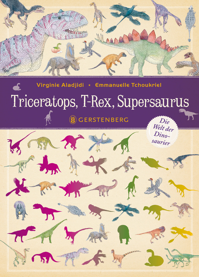 »Triceratops, T-Rex, Supersaurus« — GERSTENBERG