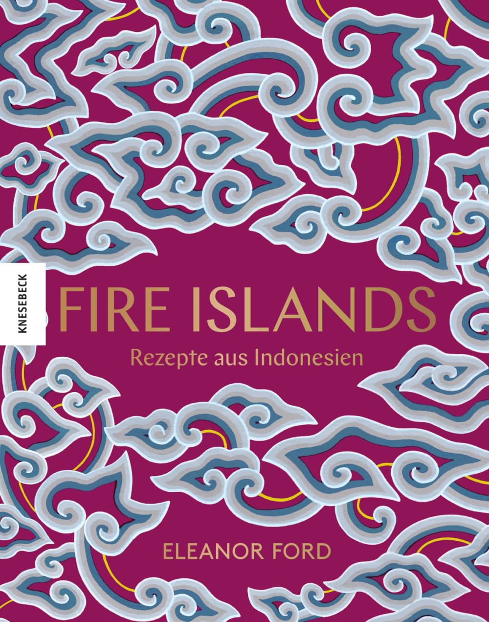 »FIRE ISLANDS«  — KNESEBECK