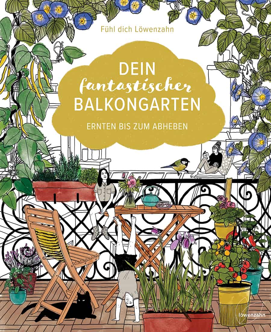 »DEIN FANTASTISCHER BALKONGARTEN« — EDITION LÖWENZAHN