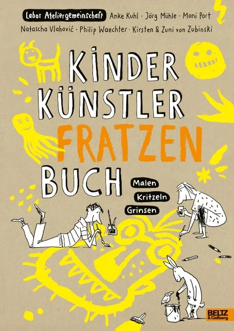 »Kinder Künstler Fratzenbuch« — JULIUS BELTZ