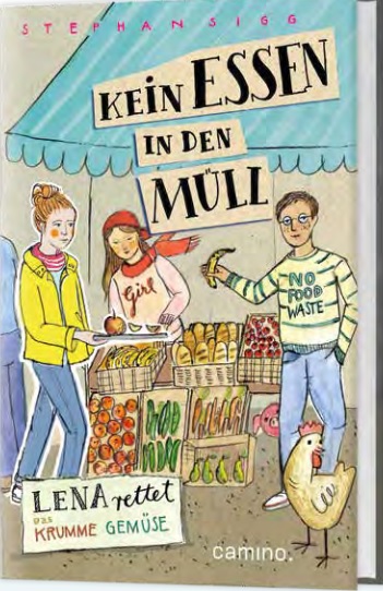 »KEIN ESSEN IN DEN MÜLL« — CAMINO