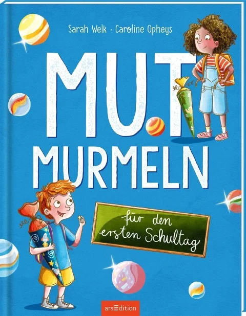 »Mutmurmeln für den ersten Schultag« — ARS EDITION