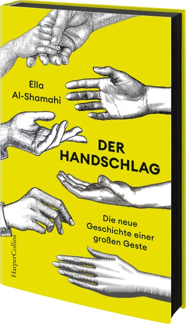 »Der Handschlag - Die neue Geschichte einer großen Geste«  — HARPER COLLINS