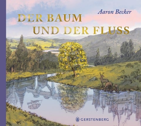 »Der Baum und der Fluss« — GERSTENBERG