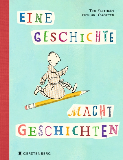 »Eine Geschichte macht Geschichten«  —  GERSTENBERG