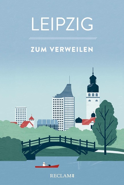 »LEIPZIG ZUM VERWEILEN« — RECLAM