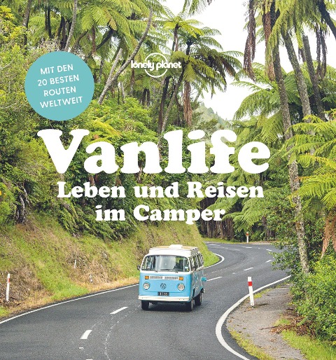 »Vanlife« — LONELY PLANET/MAIRDUMONT