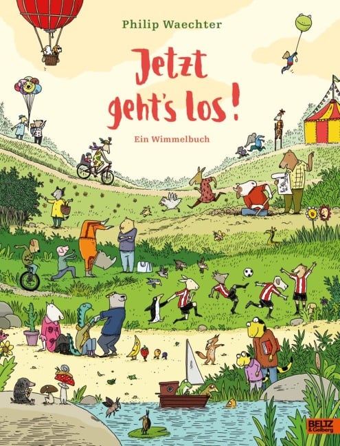 »Jetzt geht's los. Ein Wimmelbuch« — JULIUS BELTZ