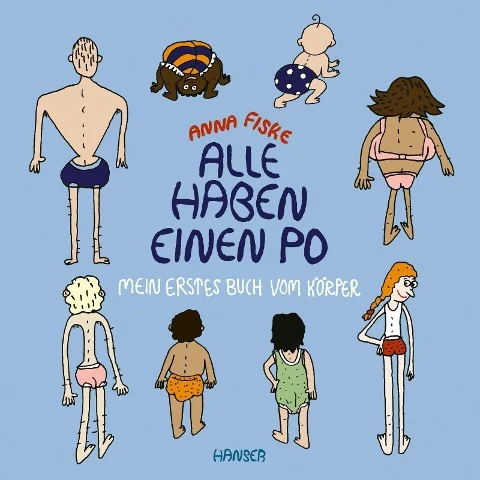 »Alle haben einen Po - Mein erstes Buch vom Körper (Pappbilderbuch)« — CARL HANSER