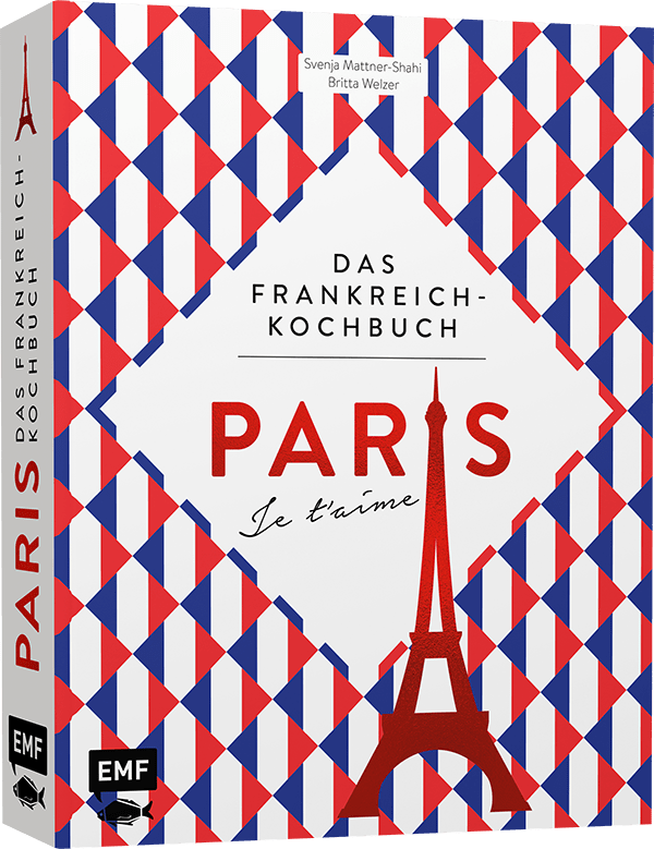 »Paris - Je t'aime - Das Frankreich-Kochbuch« — EMF