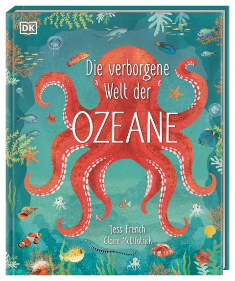 »Die verborgene Welt der Ozeane« — DORLING KINDERSLEY