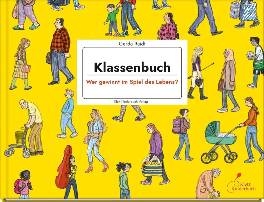»Klassenbuch - Wer gewinnt im Spiel des Lebens?« — KLETT KINDERBUCH