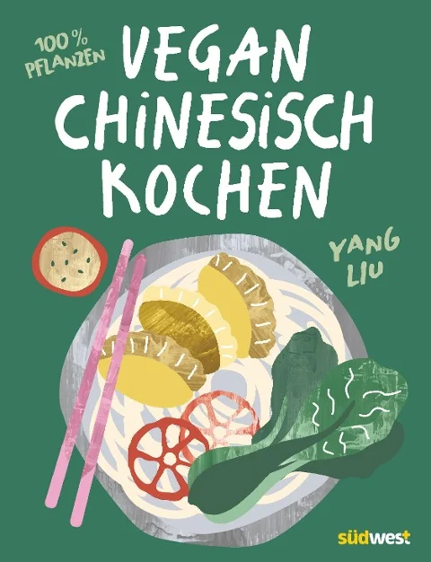 »Vegan Chinesisch Kochen« — SUEDWEST