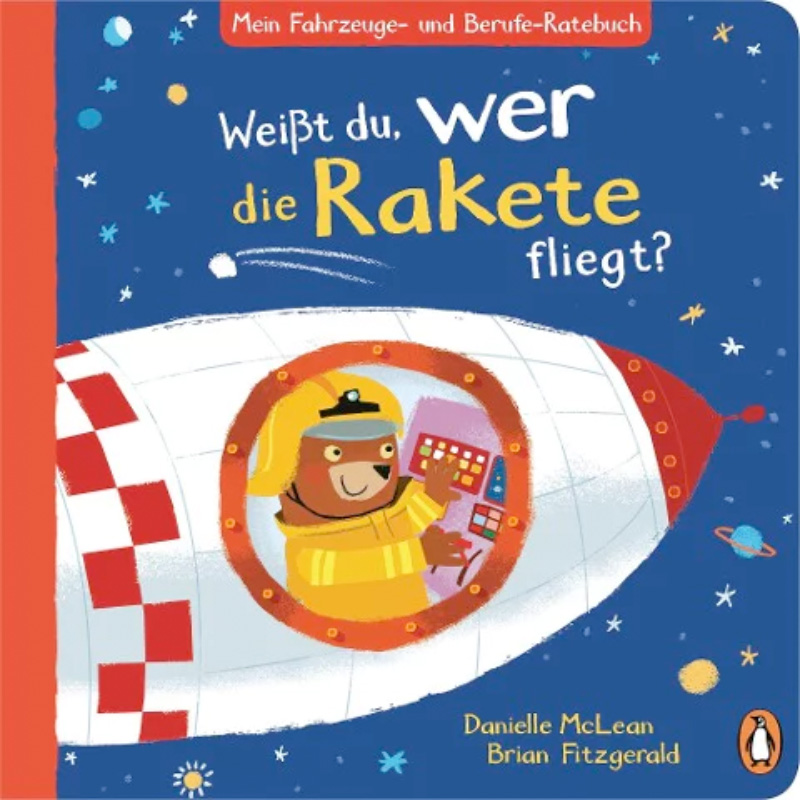 »Mein Fahrzeuge- und Berufe-Ratebuch - Weißt du, wer die Rakete fliegt?« — PENGUIN JUNIOR