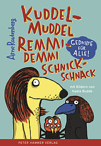 »KUDDELMUDDEL REMMIDEMMI SCHNICKSCHNACK. GEDICHTE FÜR ALLE!« — PETER HAMMER