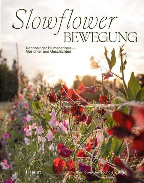»Slowflower-Bewegung« — HAUPT