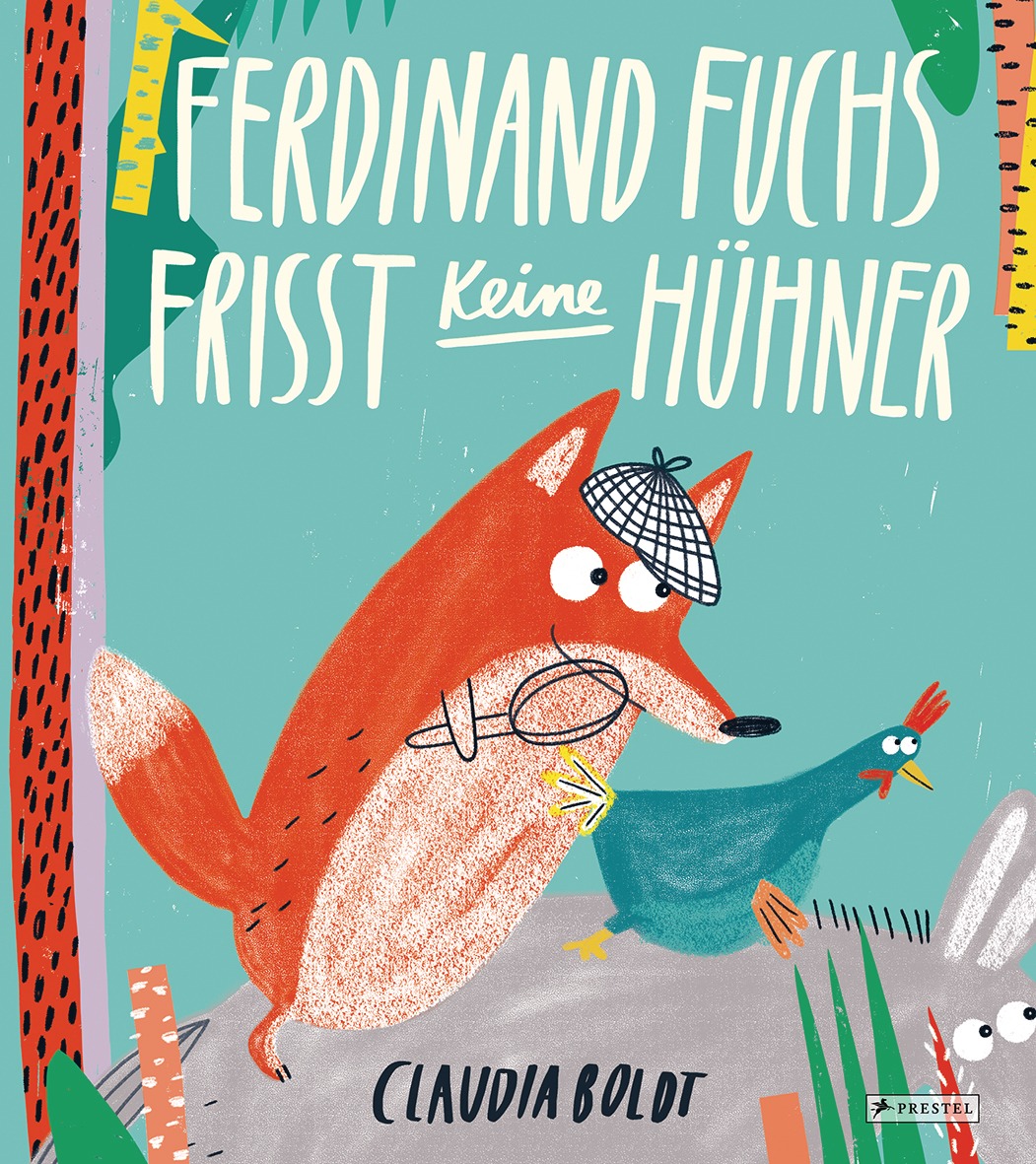 »FERDINAND FUCHS FRISST KEINE HÜHNER« - PRESTEL