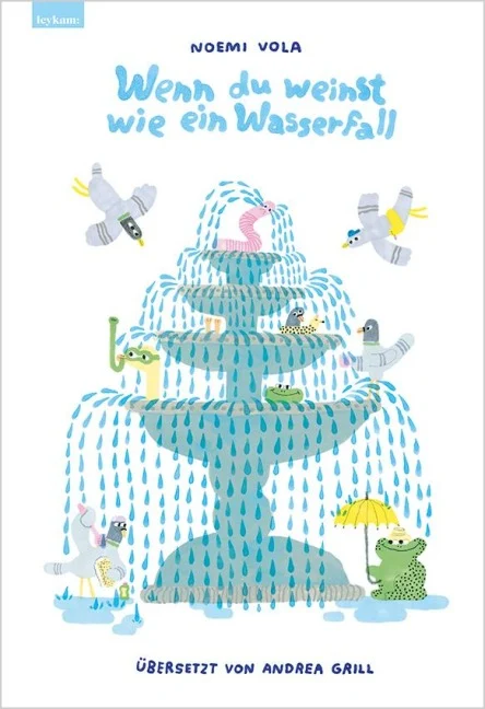»Wenn du weinst wie ein Wasserfall« — LEYKAM