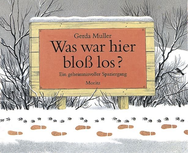  »WAS WAR HIER BLOSS LOS?« — MORITZ