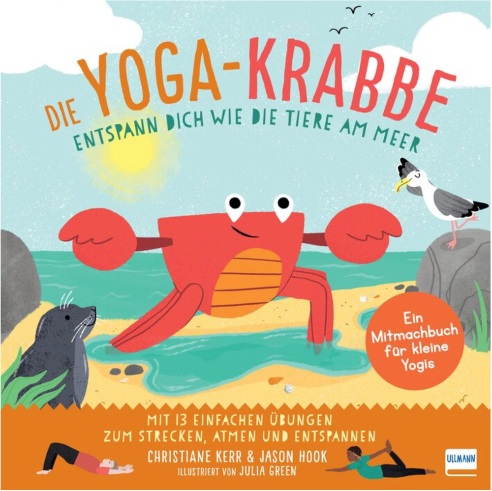 »Die Yoga-Krabbe | Entspann dich wie die Tiere am Meer« — ULLMANN MEDIEN