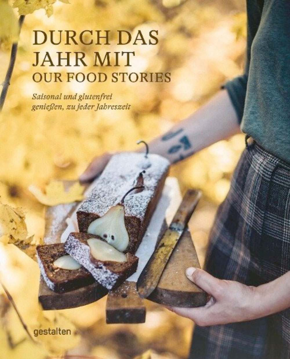 »Durch das Jahr mit Our Food Stories« — GESTALTEN