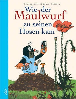 »WIE DER MAULWURF ZU SEINEN HOSEN KAM« — LEIV LEIPZIGER KINDERBUCH