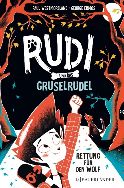 »Rudi und das Gruselrudel - Rettung für den Wolf« — FISCHER SAUERLÄNDER