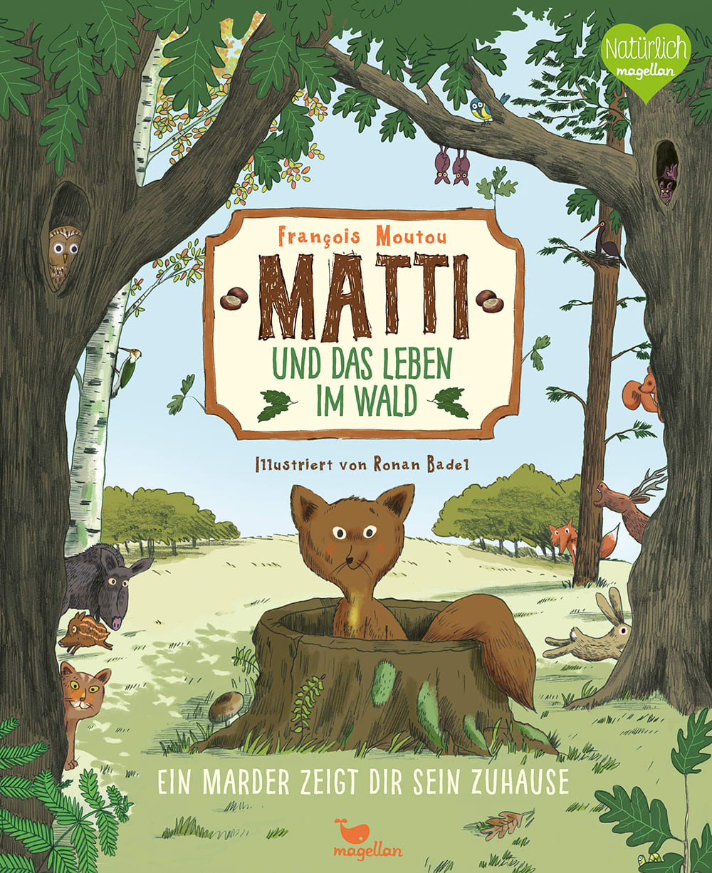  »MATTI UND DAS LEBEN IM WALD« — MAGELLAN