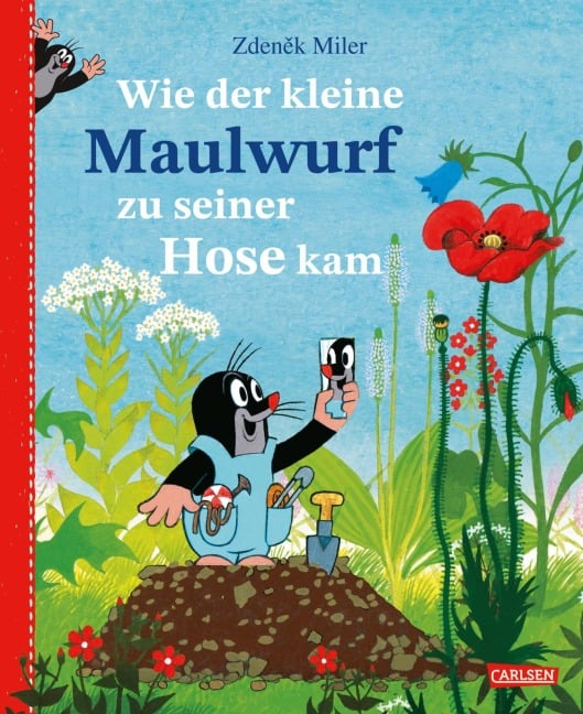 »Wie der kleine Maulwurf zu seiner Hose kam« — CARLSEN