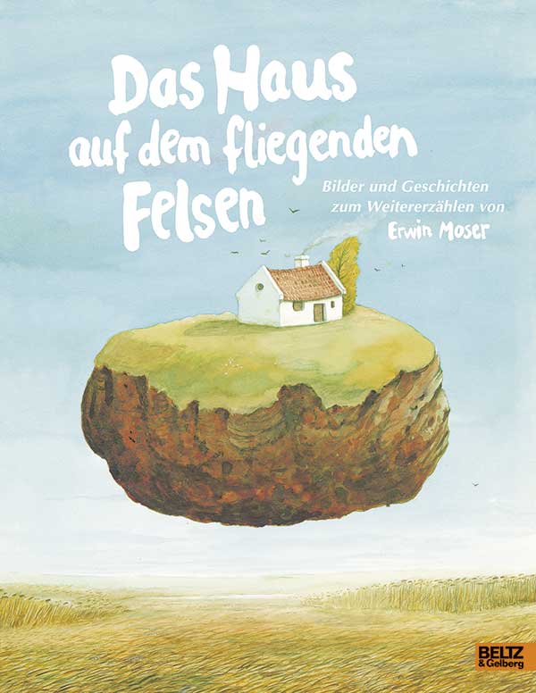 »Das Haus auf dem fliegenden Felsen« — BELTZ