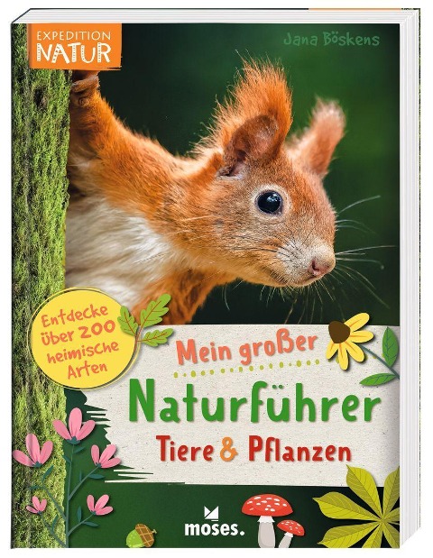 »Mein großer Naturführer Tiere & Pflanzen« — MOSES