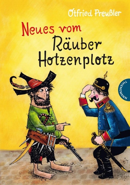 »Der Räuber Hotzenplotz 2: Neues vom Räuber Hotzenplotz« — THIENEMANN