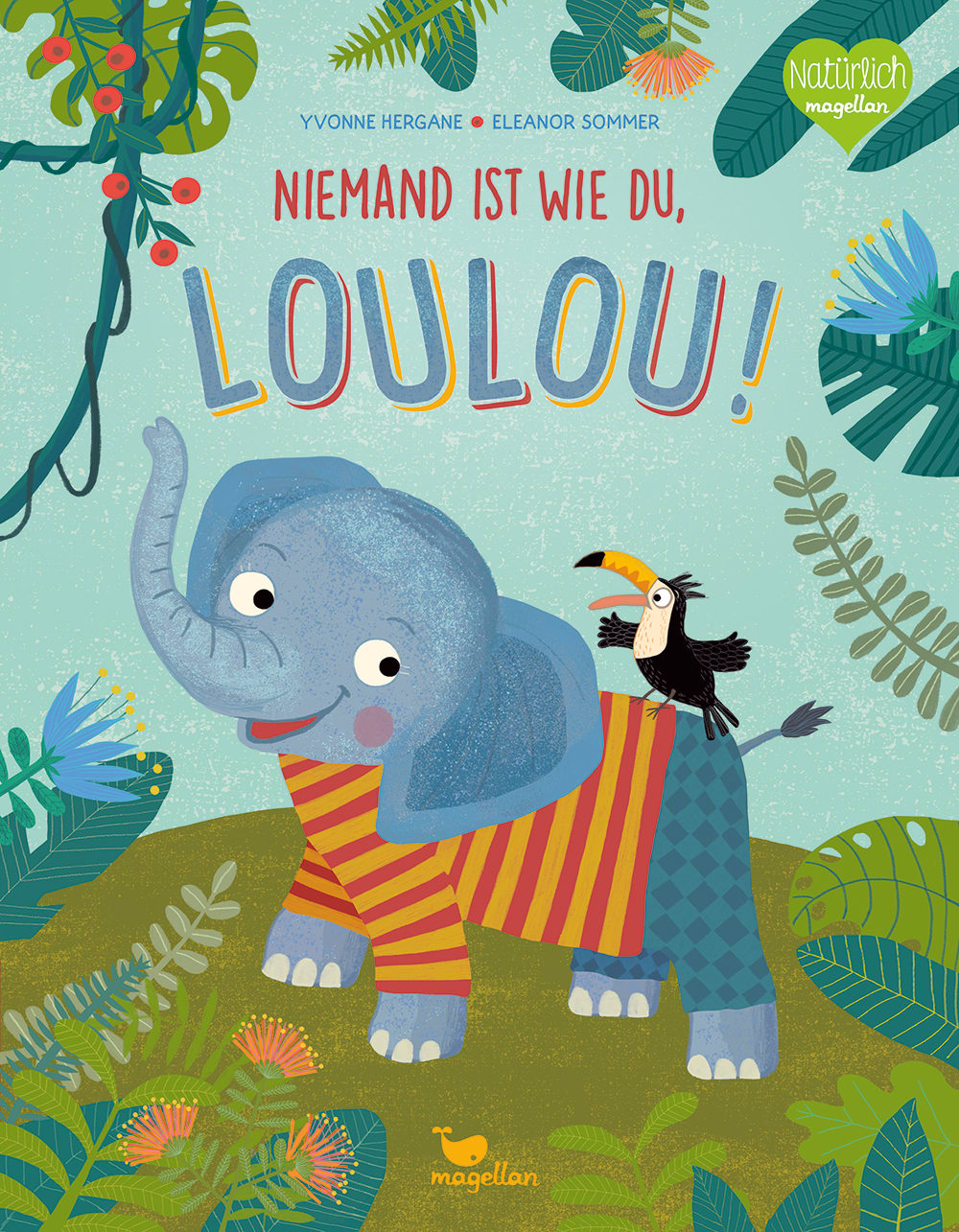 »Niemand ist wie du, Loulou!« — MAGELLAN