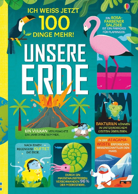 »Ich weiß jetzt 100 Dinge mehr! Unsere Erde« — USBORNE