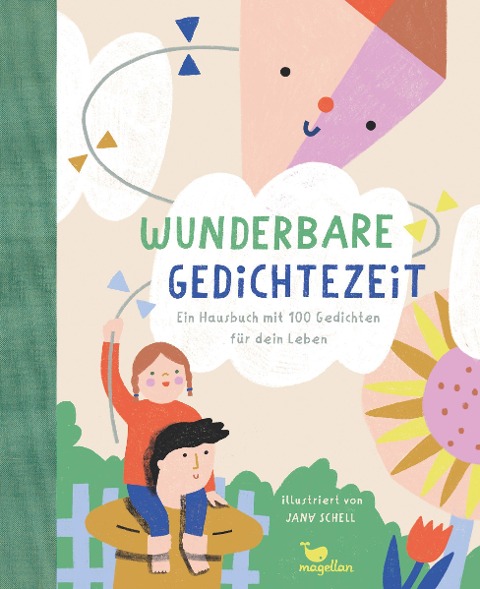 »Wunderbare Gedichtezeit - Ein Hausbuch mit 100 Gedichten für dein Leben« — MAGELLAN